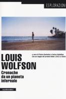 Louis Wolfson. Cronache da un pianeta infernale edito da Manifestolibri