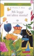 Mi leggi un'altra storia di Roberto Piumini, Tullio F. Altan edito da Einaudi Ragazzi