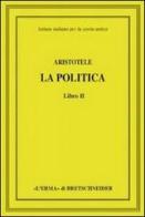 Aristotele. La politica. Libro II di Aristotele edito da L'Erma di Bretschneider