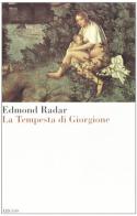 La Tempesta di Giorgione di Edmond Radar edito da Argos