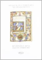 Siena e il suo territorio nel Rinascimento-Renaissance Siena and its territory vol.3 di Mario Ascheri edito da Il Leccio