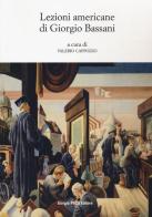 Lezioni americane di Giorgio Bassani edito da Giorgio Pozzi Editore