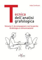 Tecnica dell'analisi grafologica vol. 2 di Iride Conficoni edito da Epsylon (Roma)