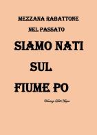 Siamo nati sul fiume Po di Vincenzo Dell'Acqua edito da Youcanprint