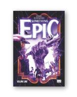 Something epic vol. 1 di Szymon Kudranski edito da Mirage Comics