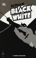 Batman. Black and white edito da Planeta De Agostini