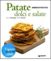 Patate dolci e salate. Ediz. illustrata. Con DVD di Annalisa Barbagli, Stefania A. Barzini edito da Giunti Editore