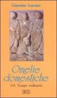 Omelie domestiche. Anno A vol.3 di Giacomo Lercaro edito da EDB