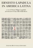 Ernesto Lapadula in America Latina di Ernesto Lapadula edito da Ginevra Bentivoglio EditoriA