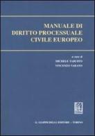 Manuale di diritto processuale civile europeo edito da Giappichelli