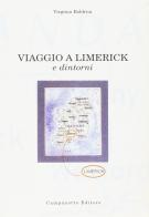 Viaggio a Limerick e dintorni di Virginia Boldrini edito da Campanotto
