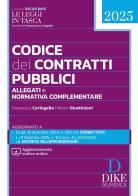 Codice dei contratti pubblici Pocket 2025. Con aggiornamento codice online di Francesco Caringella, Marco Giustiniani edito da Dike Giuridica