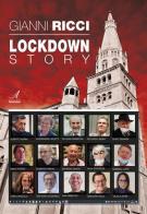 Lockdown Story di Gianni Ricci edito da Edizioni Artestampa