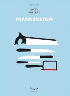 Frankenstein di Mary Shelley edito da 24 Ore Cultura