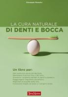 La cura naturale di denti e bocca di Giuseppe Massaiu edito da Terra Nuova Edizioni