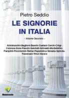 Le signorie in Italia vol.2 di Pietro Seddio edito da Montecovello