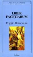 Liber facetiarum di Poggio Bracciolini edito da La Spiga-Meravigli