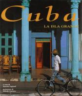 Cuba. La isla grande di Martino Fagiuoli edito da White Star