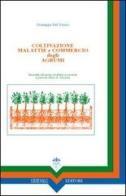 Coltivazione, malattie e commercio degli agrumi di Del Viscio Giuseppe edito da Gerni