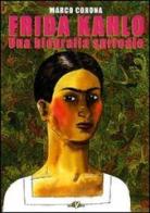 Frida Kahlo. Una biografia surreale di Marco Corona edito da Black Velvet