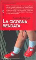 La cicogna bendata di Antonella Borgini edito da La Meridiana