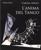 L' anima del tango di Carina Aprile edito da Spazio81