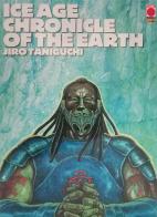 Ice age chronicle of the Earth di Jiro Taniguchi edito da Panini Comics