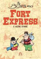 Fort Express e altre storie di Luciano Bottaro edito da Allagalla