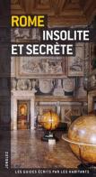 Rome insolite et secrète edito da Jonglez
