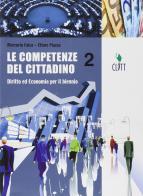 Le competenze del cittadino. Diritto ed economia. Con espansione online. Per gli Ist. professionali vol.2 di Mercurio Falco, Ettore Piazza edito da Clitt