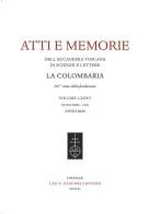 Atti e memorie dell'Accademia toscana di scienze e lettere «La Colombaria». Nuova serie vol. 85 edito da Olschki