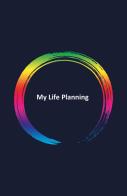 My life planning. Ediz. italiana di Valentina Airone edito da Youcanprint
