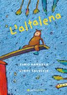 L'altalena di Timo Parvela, Virpi Talvitie edito da Bohem Press Italia