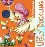 Il brutto anatroccolo-The ugly duckling. Inglese facile. Ediz. bilingue. Con CD Audio di Marifé González edito da Edicart