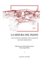 La misura del piano vol.1 di Fabio Bronzini, Paola Nicoletta Imbesi, Maria Angela Bedini edito da Gangemi Editore