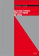 Elementi di statistica per la valutazione dei servizi di Francesco D'Ovidio edito da CLEUP