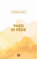 Passi di fede. Quando e perché nel Vangelo ci si muove di Federico Bini edito da Centro Ambrosiano