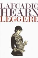 Leggere di Lafcadio Hearn edito da Elliot