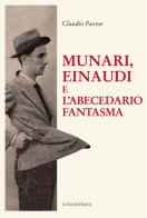 Munari, Einaudi e l'abecedario fantasma di Claudio Pavese edito da Luni Editrice