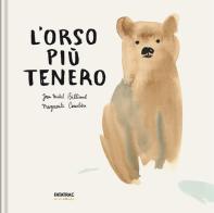 L' orso più tenero. Ediz. a colori di Jean-Michel Billioud edito da Fatatrac