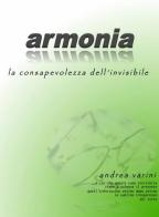 Armonia di Andrea Varini edito da ilmiolibro self publishing