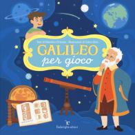 Galileo per gioco di Valentina Orlando edito da Federighi