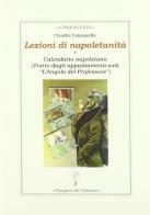Lezioni di napoletanità. Calendario napoletano di Claudio Canzanella edito da Stamperia del Valentino