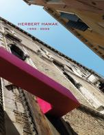 Herbert Hamak 1992-2022. Ediz. illustrata edito da Studio la Città srl a socio unico