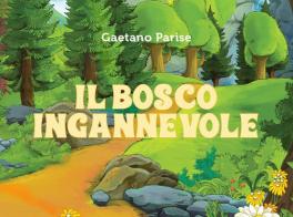 Il bosco ingannevole di Gaetano Parise edito da Youcanprint