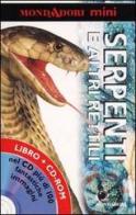 Serpenti e altri rettili. Con CD-ROM di Steve Setford edito da Mondadori