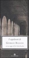 I capolavori di Giorgio Bassani edito da Mondadori