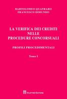 La verifica dei crediti nelle procedure concorsuali. I procedimenti di Francesco Dimundo, Bartolomeo Quatraro edito da Giuffrè