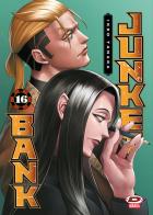 Junket bank vol. 16 di Ikko Tanaka edito da Dynit Manga
