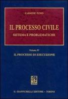 Il processo civile. Sistema e problematiche vol.4 di Carmine Punzi edito da Giappichelli